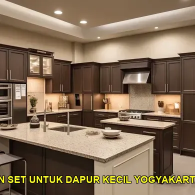 Mengapa Desain Kitchen Set untuk Dapur Kecil Yogyakarta Penting
